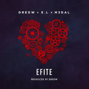 DredW - Efite Ft. EL x M3dal